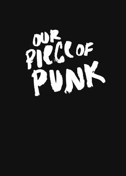 Our Piece of Punk. Ein queer_feministischer Blick