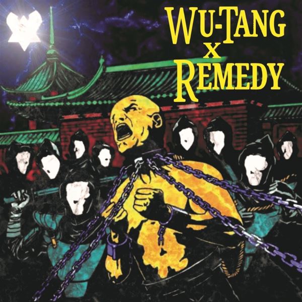 Wu - Tang X Remedy